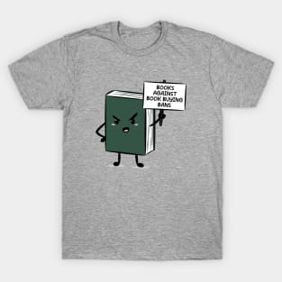 books against book-buying bans T-Shirt